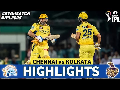 Chennai Super Kings Vs Kolkata Knight Riders Match 57th IPL Highlights 2025 | CSK Vs KKR IPL