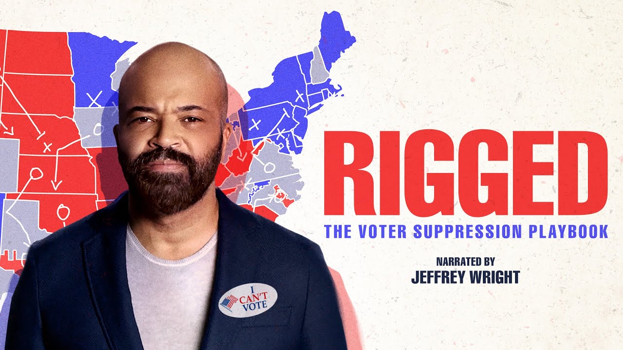 Rigged: The Voter Suppression Playbook (Full Film)