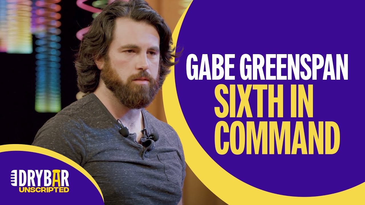 Gabe Greenspan | Improv Comedy Special Preview | Sixth In Command | Dry Bar Unscripted