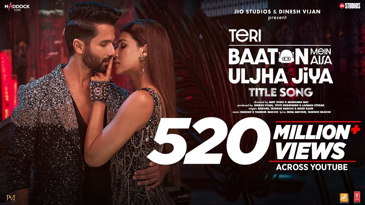 Teri Baaton Mein Aisa Uljha Jiya (Title Track): Shahid Kapoor, Kriti Sanon | Raghav,Tanishk,Asees