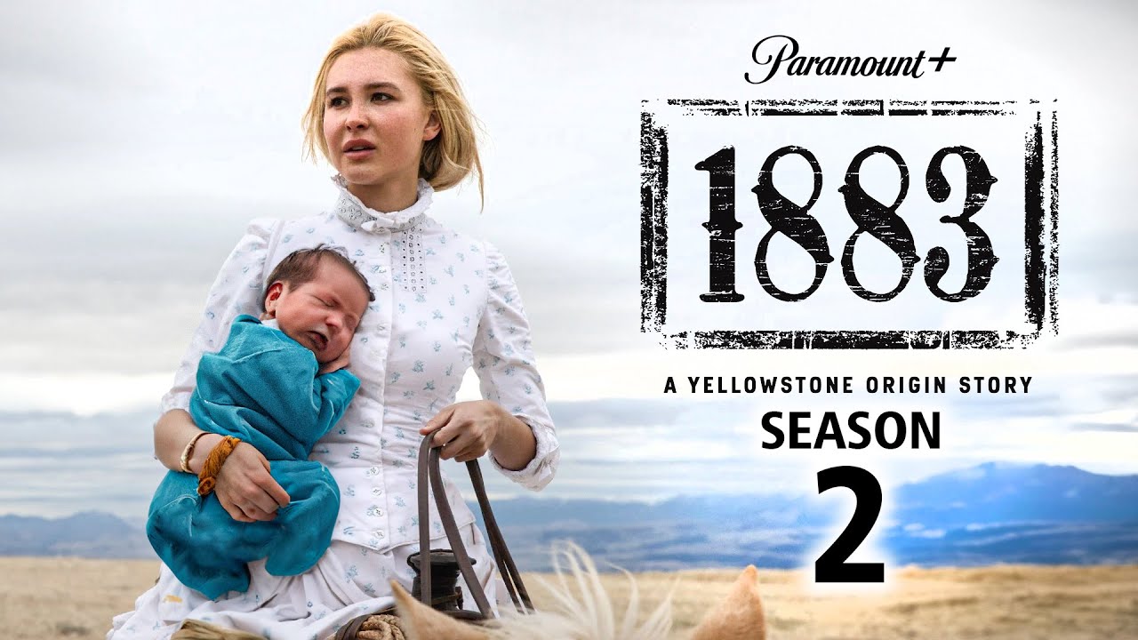 1883 Season 2 First LOOK + Trailer, Release Date Updates!!