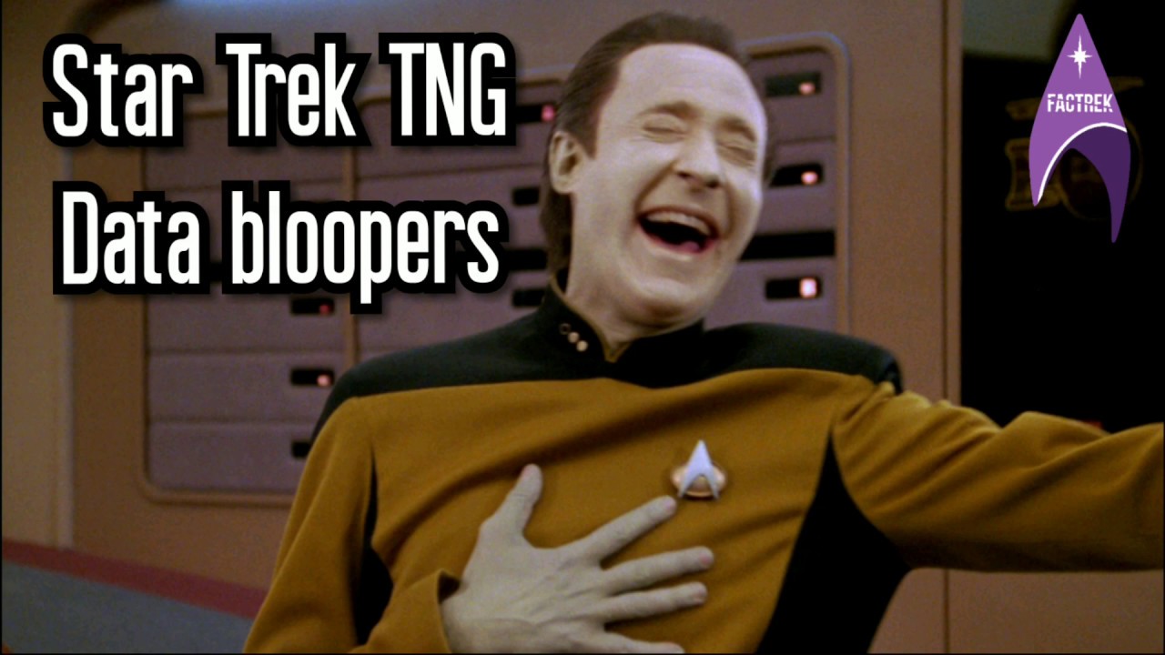 Star Trek TNG - Data Bloopers