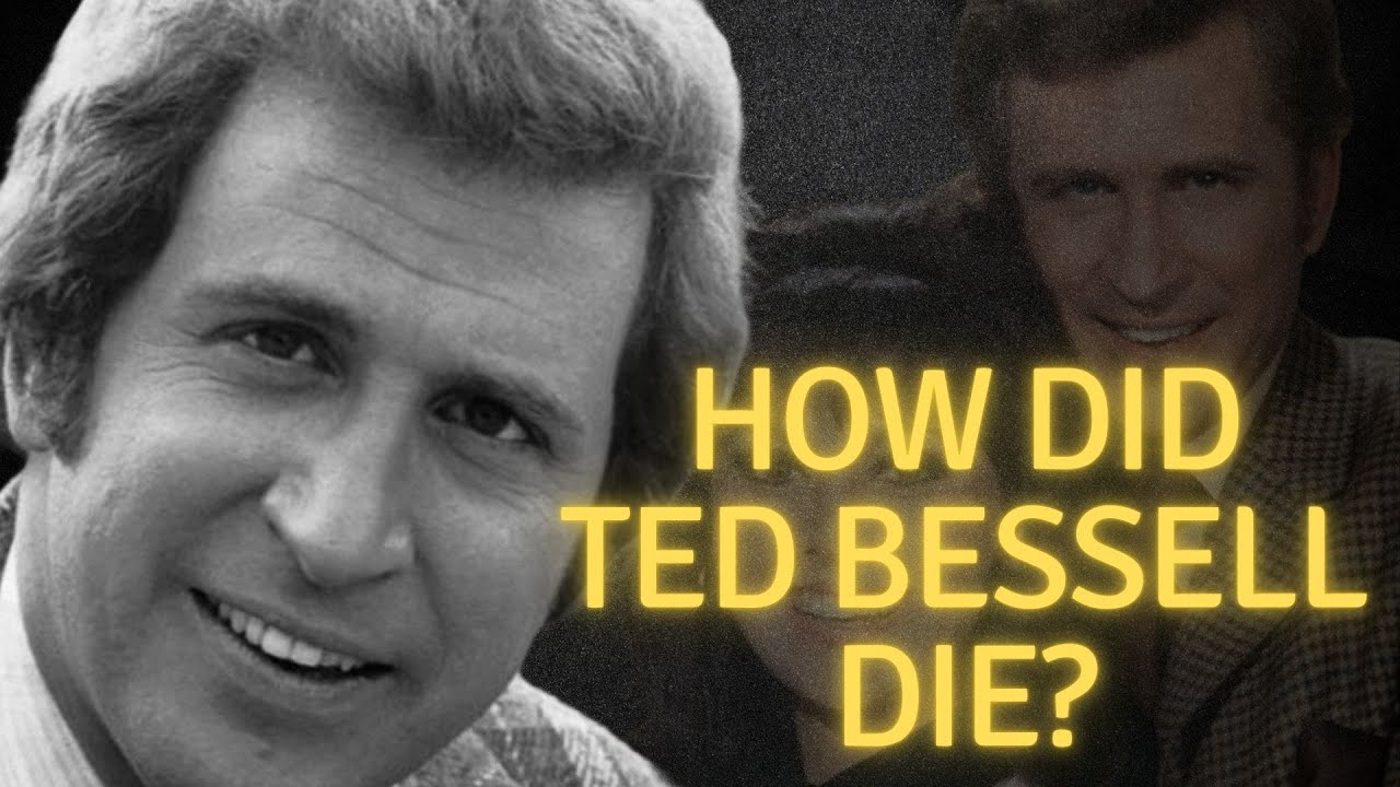 How did Ted Bessell die?