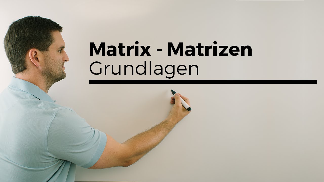Matrix, Matrizen, Grundlagen, Koeffizienten, Multiplikation | Mathe by Daniel Jung