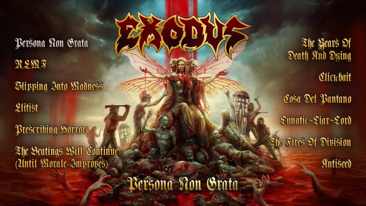 EXODUS - Persona Non Grata (OFFICIAL FULL ALBUM STREAM)