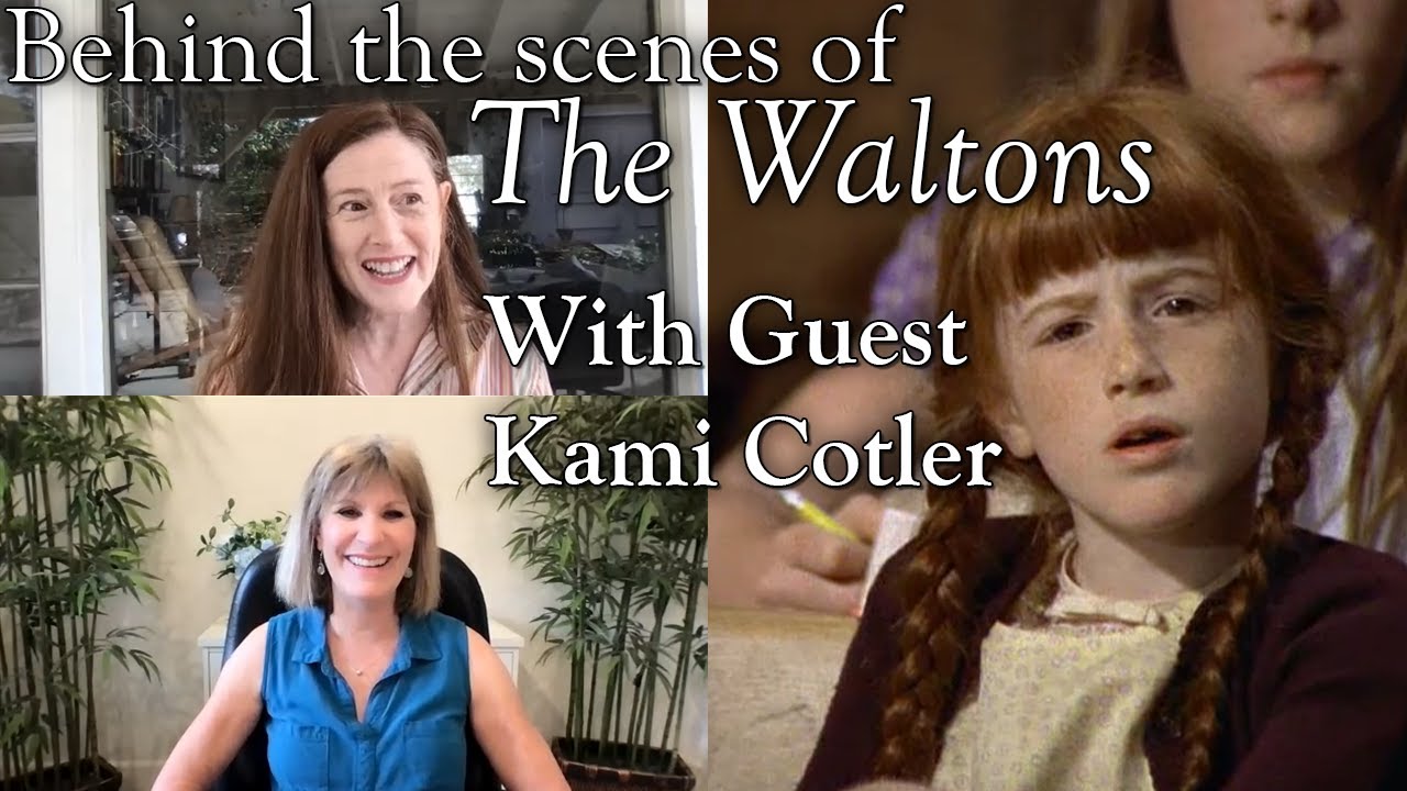 The Waltons - Guest Kami Cotler - Behind the Scenes with Judy Norton