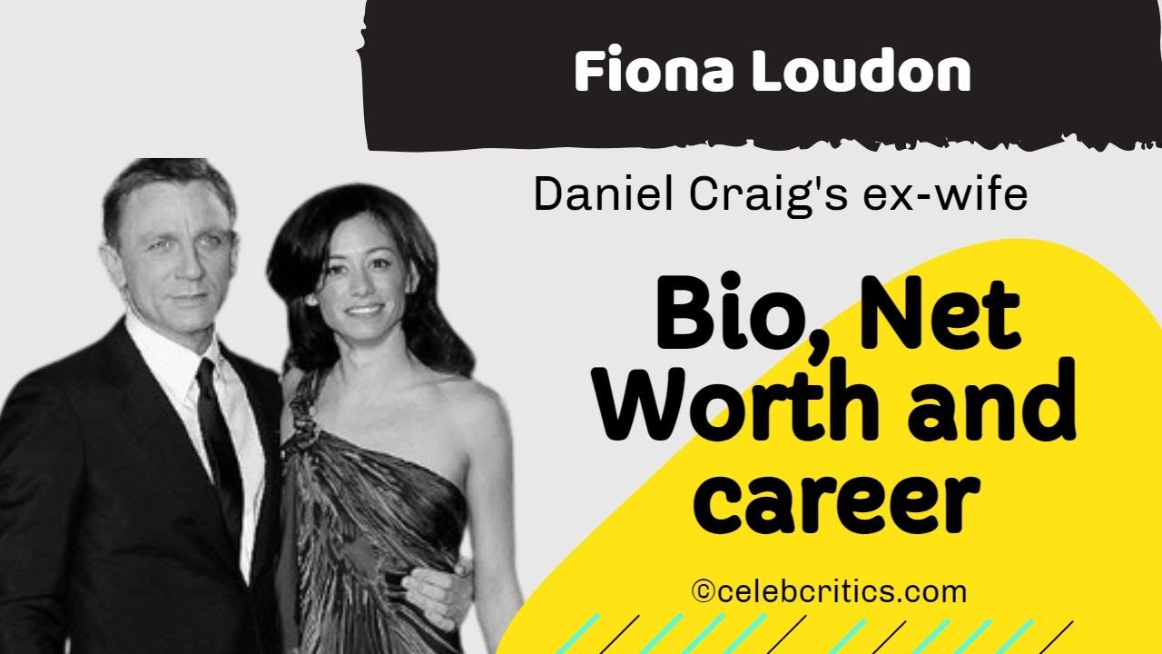 Fiona Loudon - Daniel Craig's Ex-wife - Bio, Relationships, Career & Net Worth | Hollywood Stories