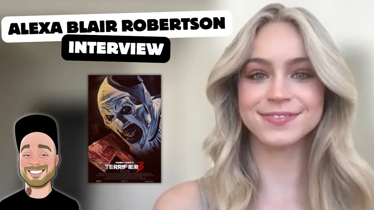 Alexa Blair Robertson - Interview | Terrifier 3 *Spoilers*