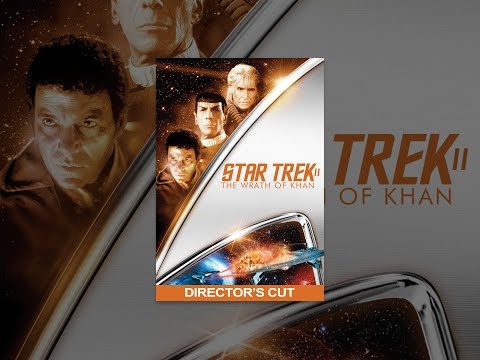 Star Trek II: The Wrath of Khan - Director's Cut