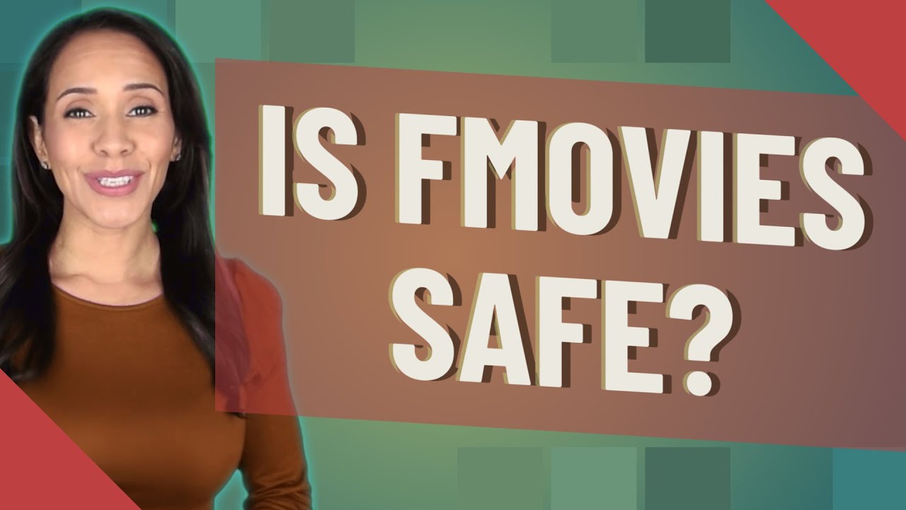Is FMovies safe?
