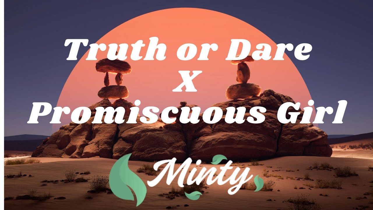 Tyla - Truth or Dare X Promiscuous Girl [DJKINGSZN Mashup]