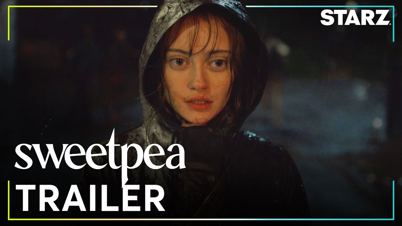 Sweetpea | Official Trailer | STARZ