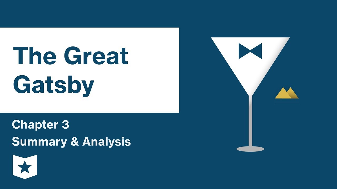 The Great Gatsby | Chapter 3 Summary & Analysis | F. Scott Fitzgerald