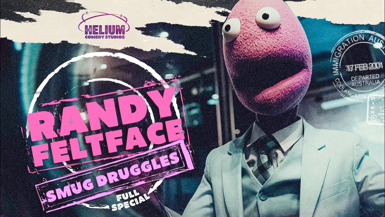 Randy Feltface: Smug Druggles - Full Comedy Special