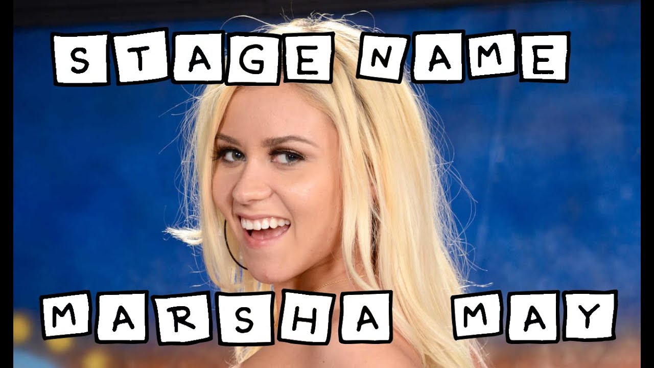 Stage Name - Marsha May