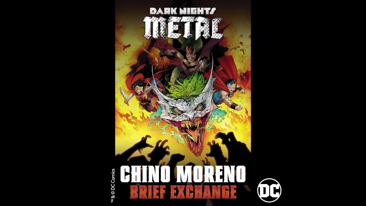 Chino Moreno - Brief Exchange (from DC's Dark Nights: Metal Soundtrack) [Official HD Audio]
