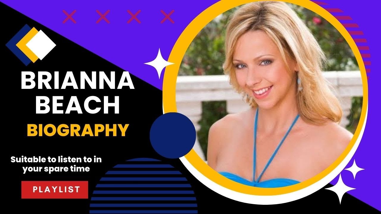 Brianna Beach Biography | Brianna Beach | Brianna Beach full BioData 2024