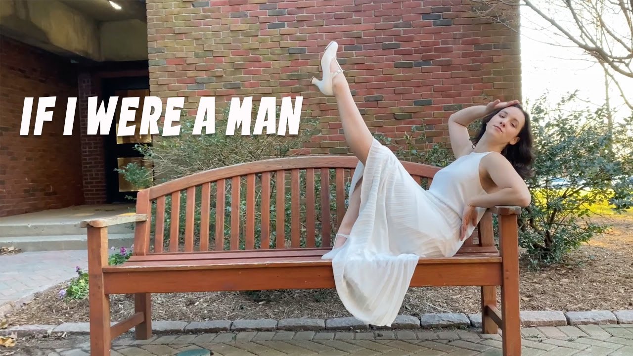 If I Were A Man - Emily Jeanne Phillips Choreography