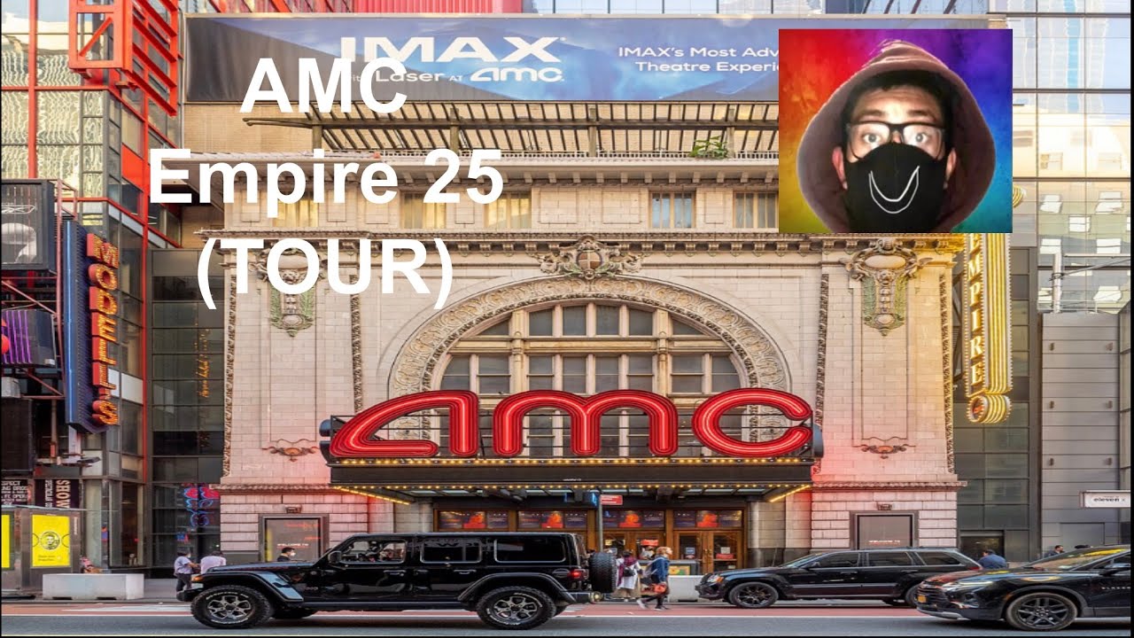 AMC Empire 25 (TOUR)