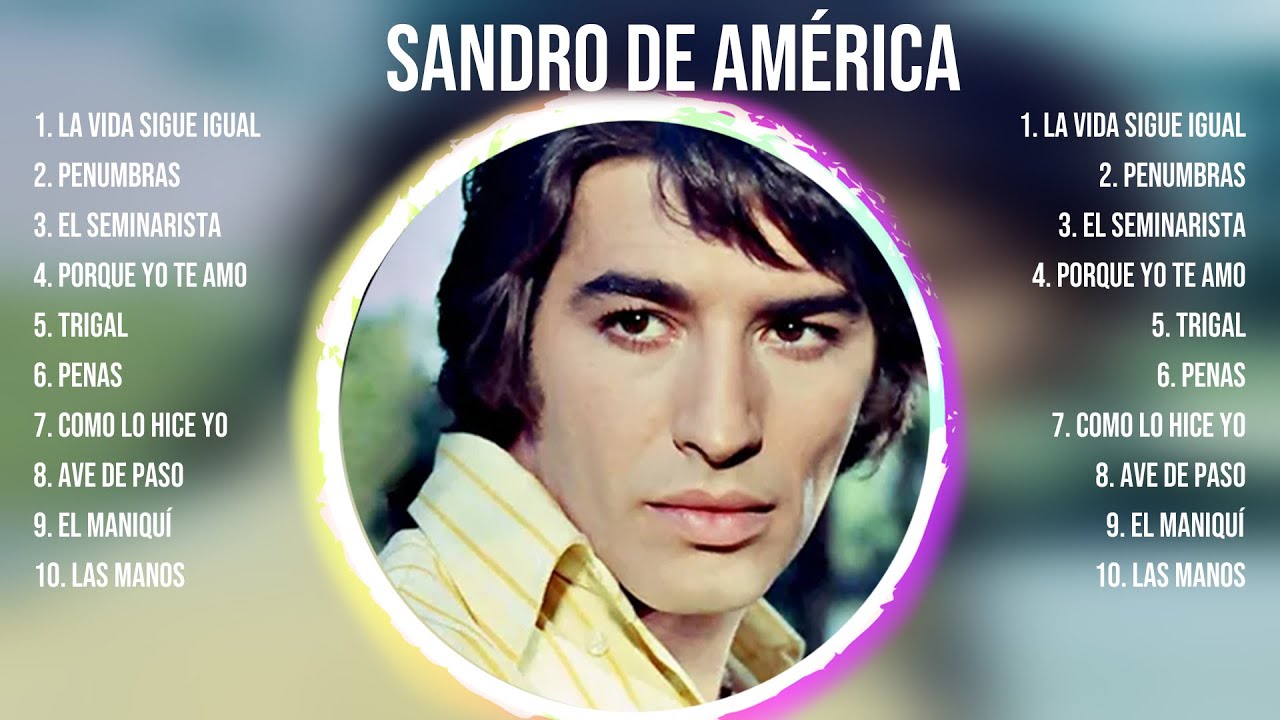 S.a.n.d.r.o. .d.e. .A.m.é.r.i.c.a. ~ 10 Grandes Exitos, Mejores Éxitos, Mejores Canciones