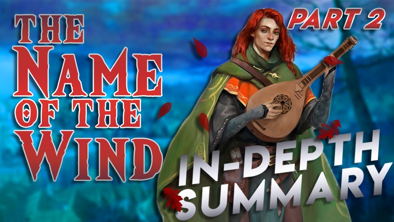 The Name of the Wind | HIDDEN DETAILS REVEALED | In-depth Summary Part Two