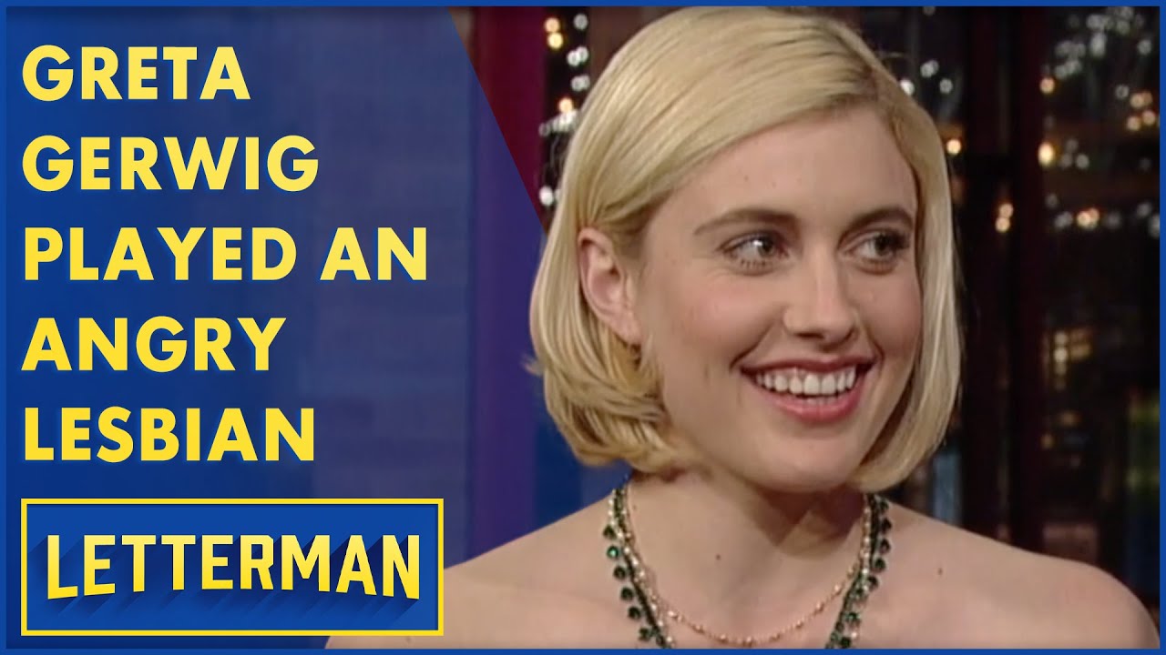Greta Gerwig Used To Start Bar Fights For Money | Letterman