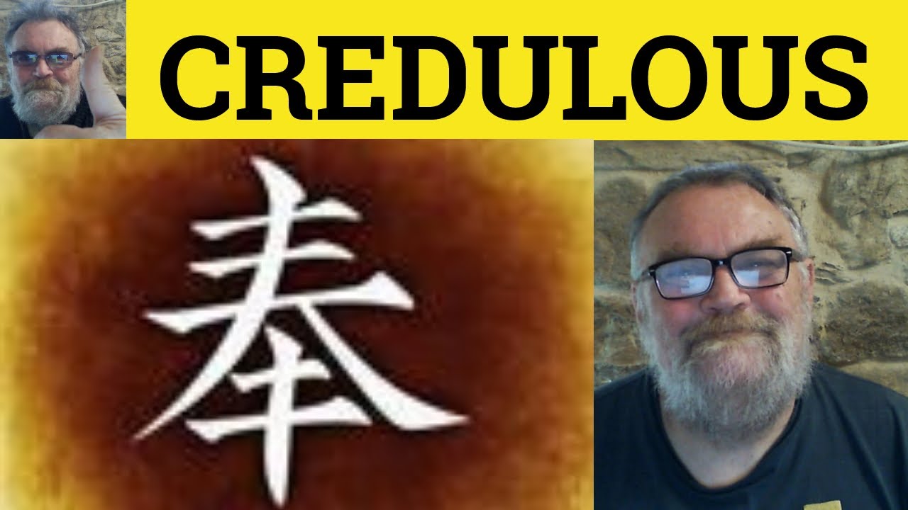 🔵 Credulous Meaning - Incredulous Examples - Define Credulous - Formal Vocabulary