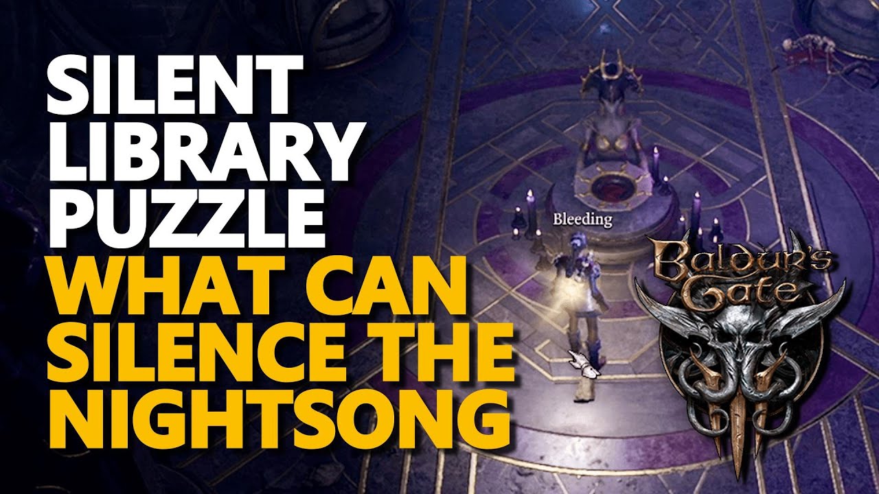 Silent Library Puzzle What Can Silence the Nightsong Baldur's Gate 3