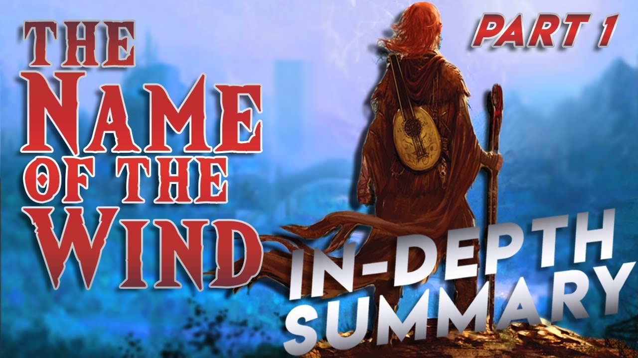 The Name of the Wind - HIDDEN DETAILS REVEALED | In-Depth Summary Part One
