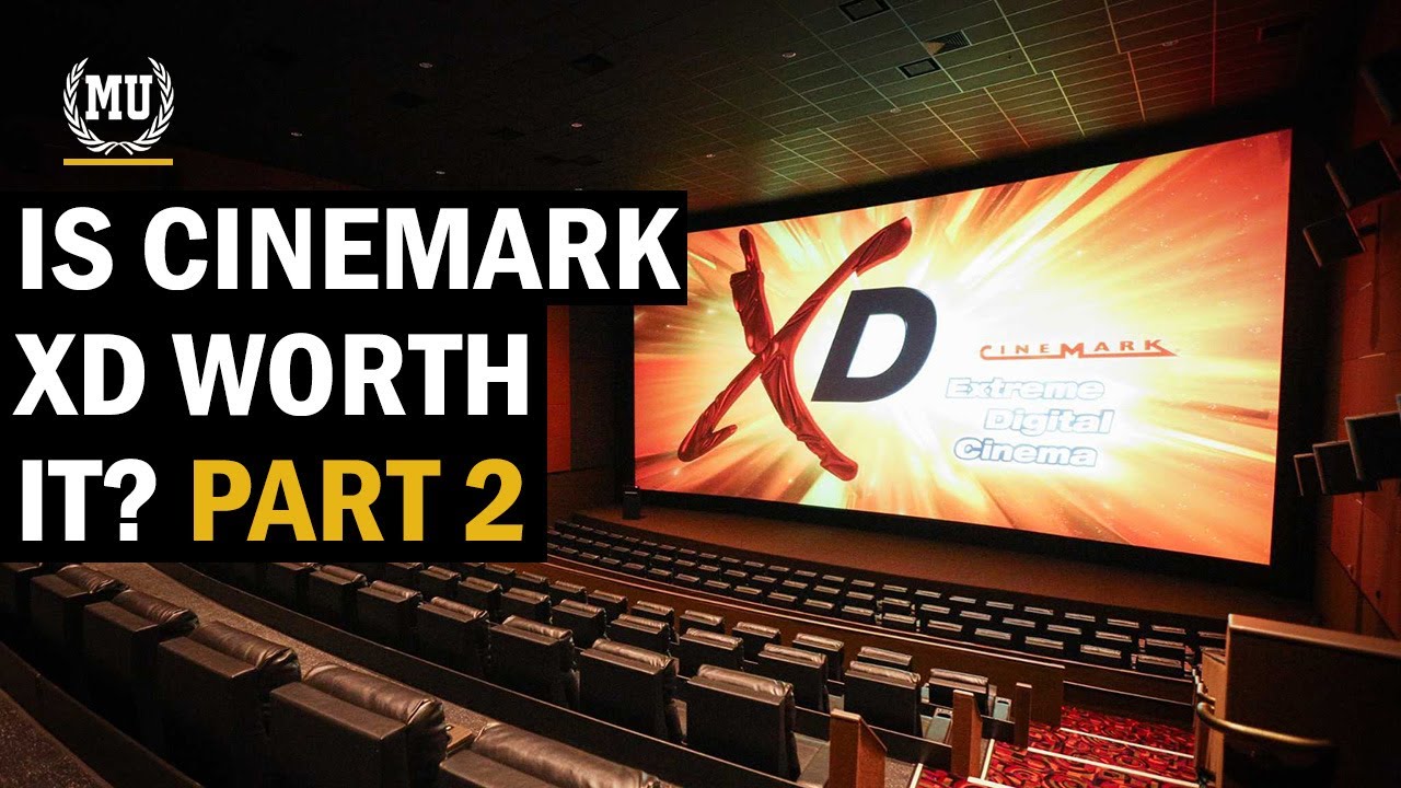 Is Cinemark XD worth it - Part 2