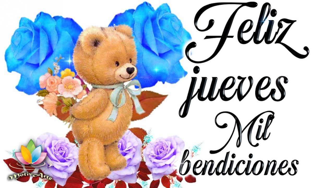 FELIZ JUEVES con Frases de Buenos días💌😊 Un hermoso video para ti con imágenes bonitas, feliz día