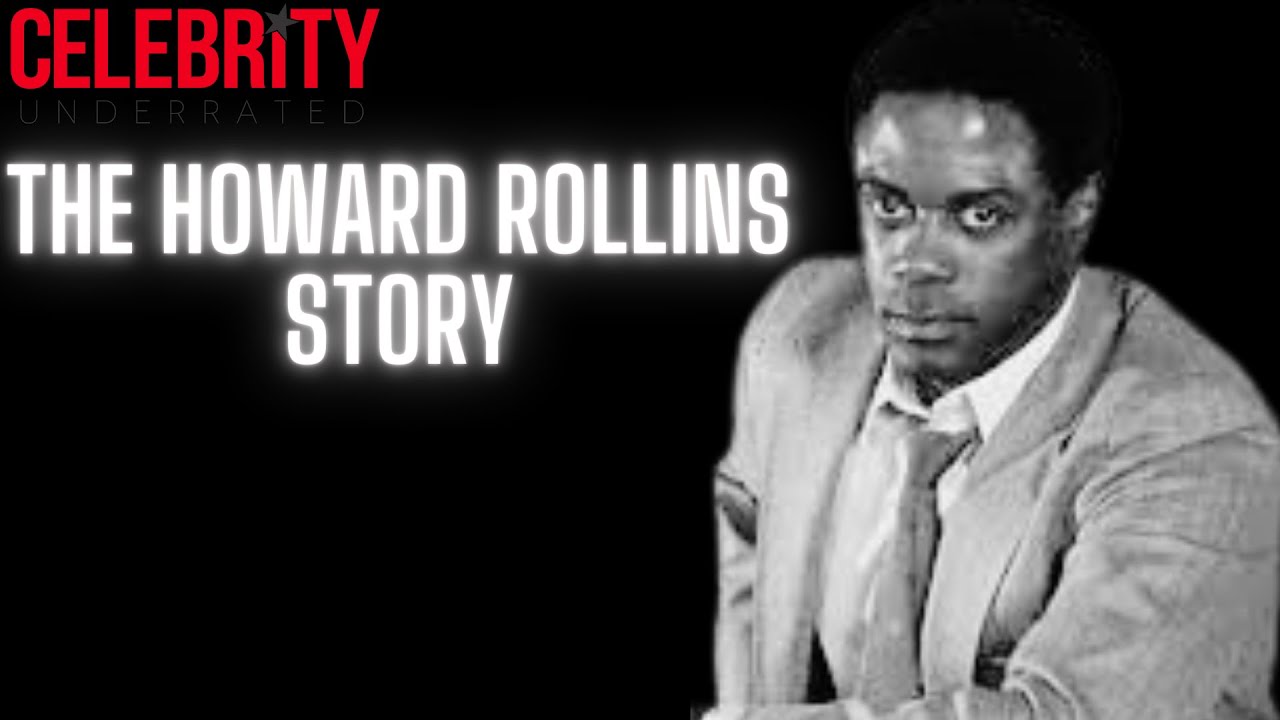 Celebrity Underrated - The Howard Rollins Story