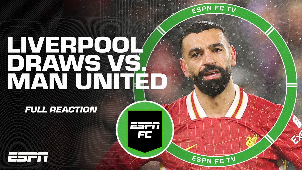 FULL REACTION: Liverpool draws vs. Man United 👀 Steve Nicol says Liverpool DISAPPEARED | ESPN FC