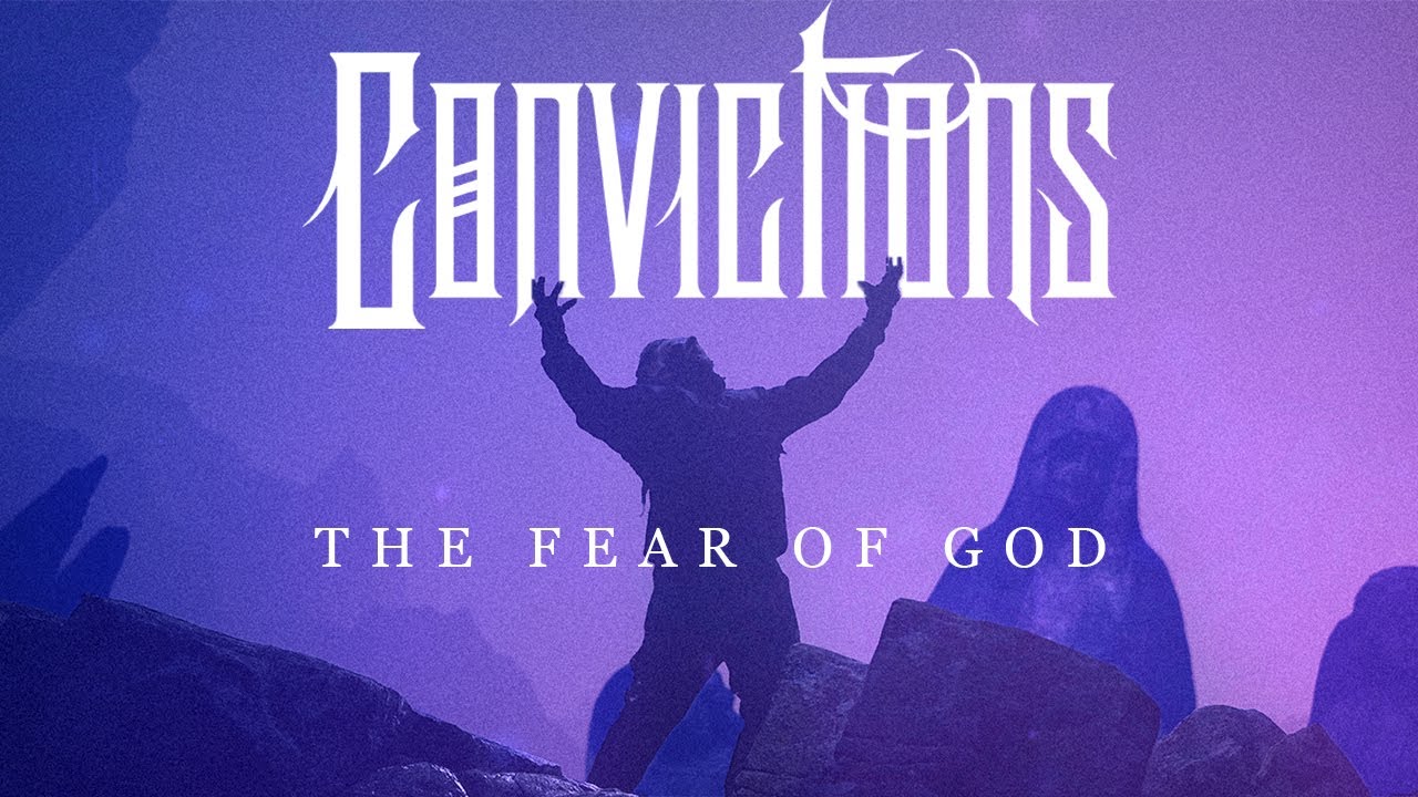 Convictions - The Fear Of God (Official Music Video)