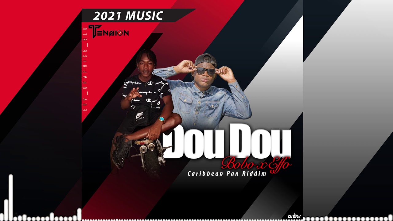 Bobo X Effo - Dou Dou [Caribbean Pan Riddim] (Official Audio) Dennery Segment