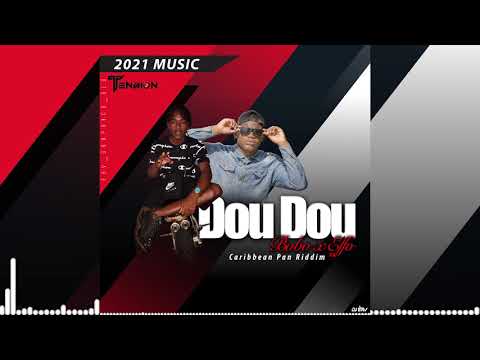 Bobo X Effo - Dou Dou [Caribbean Pan Riddim] (Official Audio) Dennery Segment