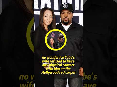 No wonder Ice Cube's wife refused to have any physical contact with him on the Hollywood carpet.